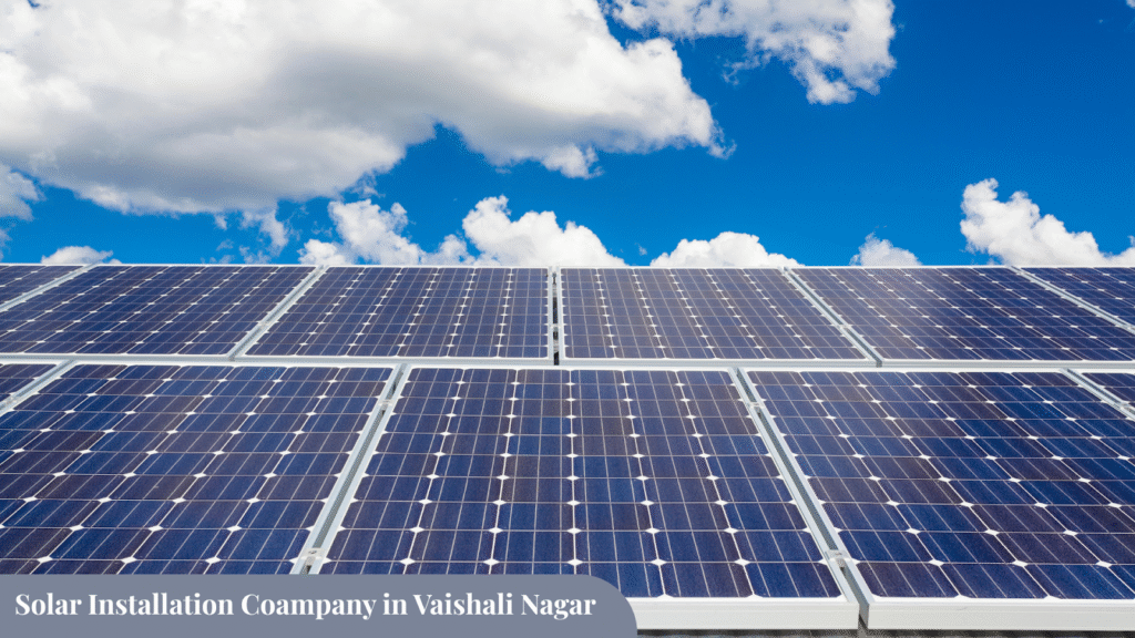 Selecting solar company in Vaishali Naga